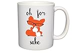 Oh for Fox Sake Coffee Mug, Funny Coffee Mug, Novelty Mug