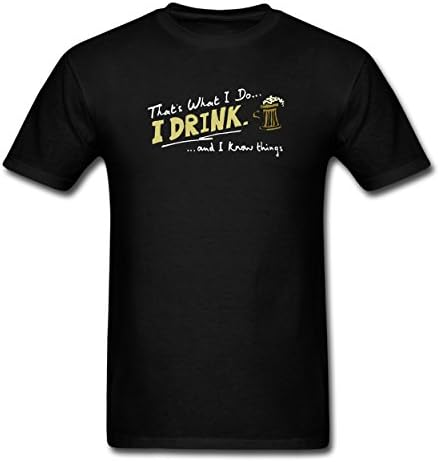 Tracy Men's I Drink &amp; I Know Things Black Cotton T-Shirt(XXXL)