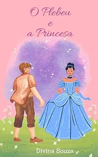 Livro O Plebeu e a Princesa
