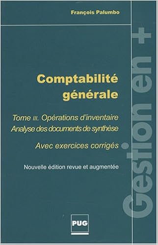 Amazon Fr Comptabilite Generale Tome 3 Operations D Inventaire Avec Exercices Corriges Palumbo Francois Livres
