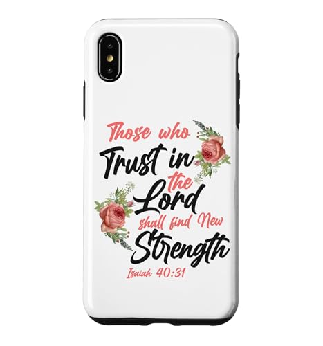 Christian Bible Verse Quote Rose Flower Isaiah 40:31 Case for iPhone XS Max