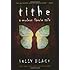 Tithe: A Modern Faerie Tale