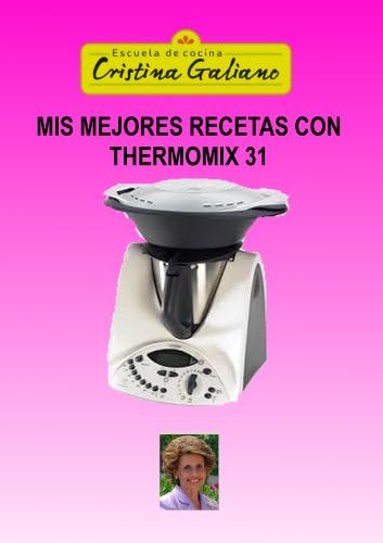 Mis mejores recetas con Thermomix 31 (Spanish Edition)