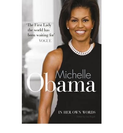 Michelle Obama In Her Own Words