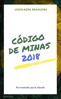 Livro Código de Minas: 2018 (Direto ao Direito Livro 13)