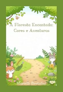 Livro A Floresta Encantada: Cores e Aventuras