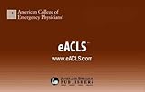 Eacls : Advanced Cardiac Life Support, National Safety Council (NSC) Staff and Acep, American College Of Emergency Physicians, 0763731285
