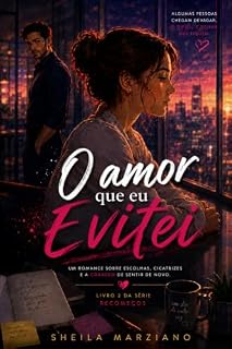 Livro O amor que eu evitei (Recomeços Livro 2)