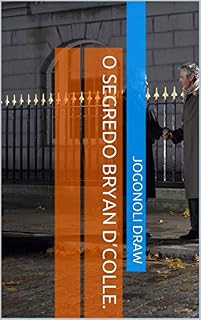 Livro O Segredo Bryan D’Colle.