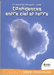Confidences entre ciel et terre