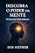 Livro Descubra o Poder da Mente — O Guia da Clarevidência: Desperte sua visão interior, compreenda os planos sutis e descubra o dom da percepção espiritual.