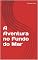 Livro A Aventura no Fundo do Mar
