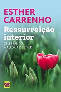 Livro Ressurreição interior: Celebrando a alegria de viver