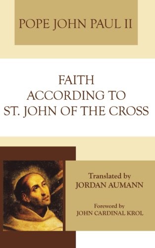 Faith According to Saint John of the Cross: