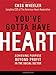 You've Gotta Have Heart: Achieving Purpose Beyond Profit in the Social Sector by Cass Wheeler