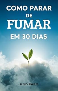 Livro Como Parar de Fumar Em 30 Dias