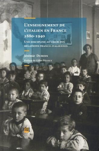 L' enseignement de l'italien en France, 1880-1940