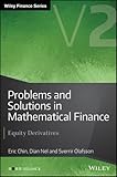 Problems and Solutions in Mathematical Finance:Equity Derivatives, Volume 2 (The Wiley Finance Series)