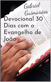 Livro Devocional 30 dias com o Evangelho de João