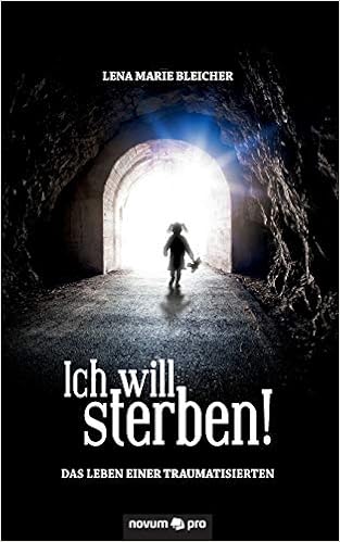 Ich Will Sterben German Edition Lena Marie Bleicher 9783958403970 Amazon Com Books