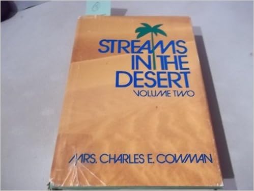 Streams In The Desert Volume Two Mrs Charles Cowman Amazon Com Books