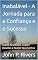 Livro Inabalável - A Jornada para a Confiança e o Sucesso: Cultive Resiliência, Supere Desafios e Realize Seus Sonhos