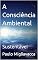 Livro A Consciência Ambiental: Sustentável
