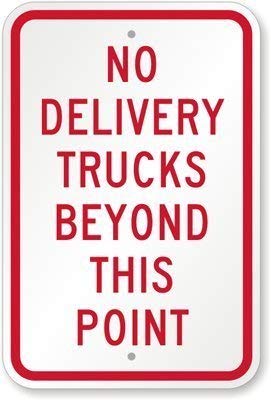 Wall Decor Engineer Grade Reflective Sign, Legend No Delivery Trucks Beyond This Point, 8 High X 12 Wide Inch, Red On White Aluminum Plate