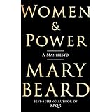 Women &amp; Power: A Manifesto
