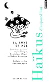 Lune Et Moi. Les Plus Beaux Hakus de La Revue Ashibi(la) (English and French Edition) by 