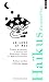 Lune Et Moi. Les Plus Beaux Hakus de La Revue Ashibi(la) (English and French Edition) by 