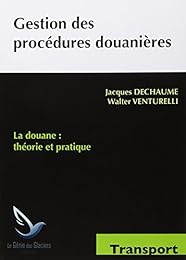 Gestion des procédures douanières