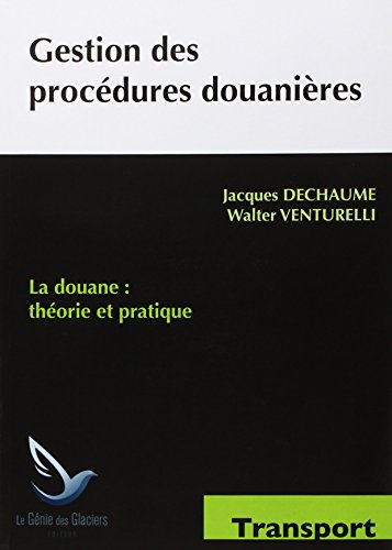 Gestion des procédures douanières