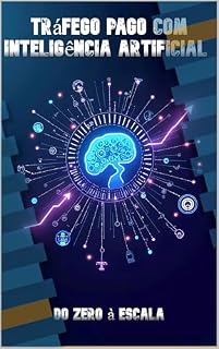 Livro Tráfego Pago com Inteligência Artificial – Do Zero à Escala