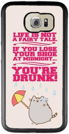 GeKong Quotes Funny Life is Not a Fairy tale,If You Lose Your Shoe At Midnight, You Are Drunk. TPU and PC Protective Case For Samsung Galaxy S6