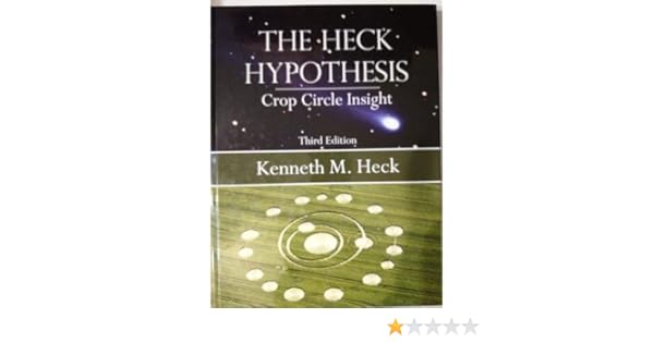 Amazoncom The Heck Hypothesis Crop Circle Insight Hard - 