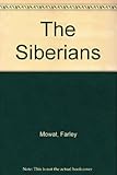 Front cover for the book The Siberians by Farley Mowat