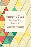 Password Book: Password Log Journal & Organizer Notebook