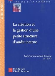 La  création et la gestion d'une petite structure d'audit interne