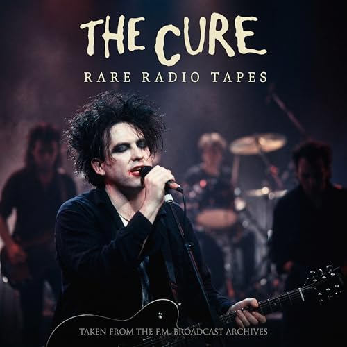 The Cure, The Cure, The Cure - The Cure - The Broadcast Collection