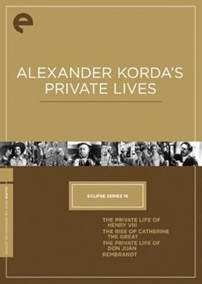 Eclipse Series 16: Alexander Korda's Private Lives (The Private Life of Henry VIII / The Rise of Catherine the Great / The Private Life of Don Juan / Rembrandt) (The Criterion Collection)