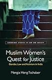 Mengia Hong Tschalaer, "Muslim Women's Quest for Justice: Gender, Law and Activism in India" (Cambridge UP, 2017)