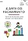 Livro A Arte do Fechamento: Técnicas Avançadas para Vender com Autoridade