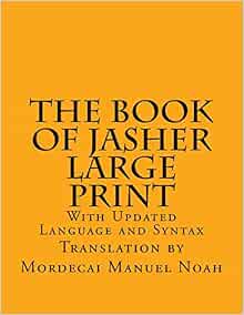 The Book of Jasher Large Print: With Updated Language and Syntax: Noah ...