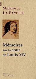 Mémoires sur la cour de Louis XIV