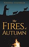 The Fires of Autumn by Rhonda Chandler