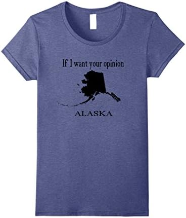 Womens If I want your opinion ALASKA T-Shirt XL Heather Blue