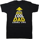 This is what a Really Cool Dad Looks Like | Funny Father's Day Unisex T-shirt