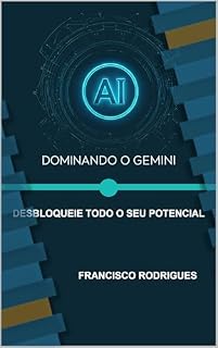 Livro Dominando o Gemini: Desbloqueie todo o seu potencial