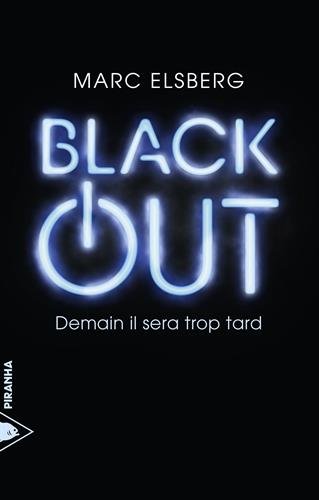 Black-out: demain il sera trop tard